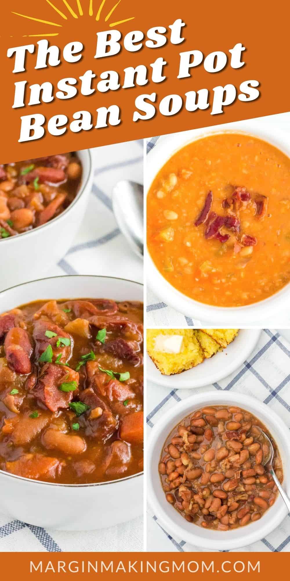 collage image featuring three photos of Instant Pot bean soup recipes.