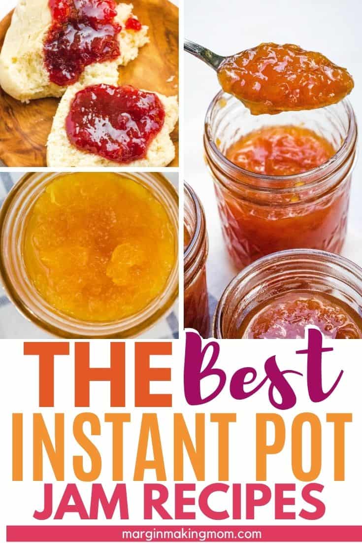 collage image of a few Instant Pot jam recipes, with photos of peach, pineapple, and strawberry jams.