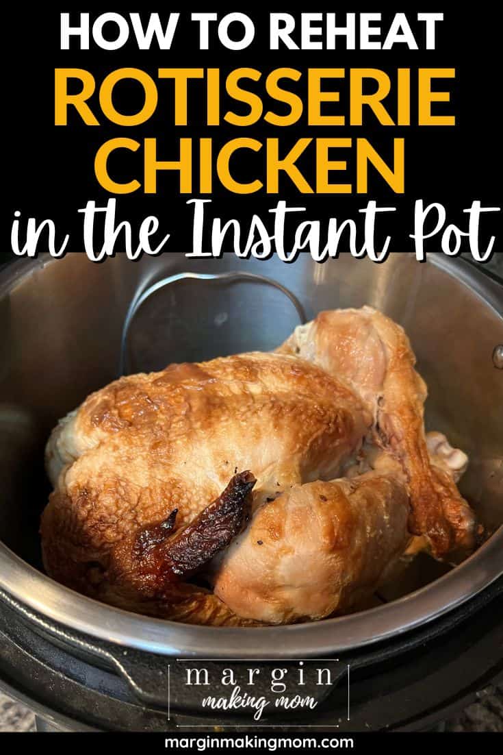 rotisserie chicken on a trivet in the Instant Pot