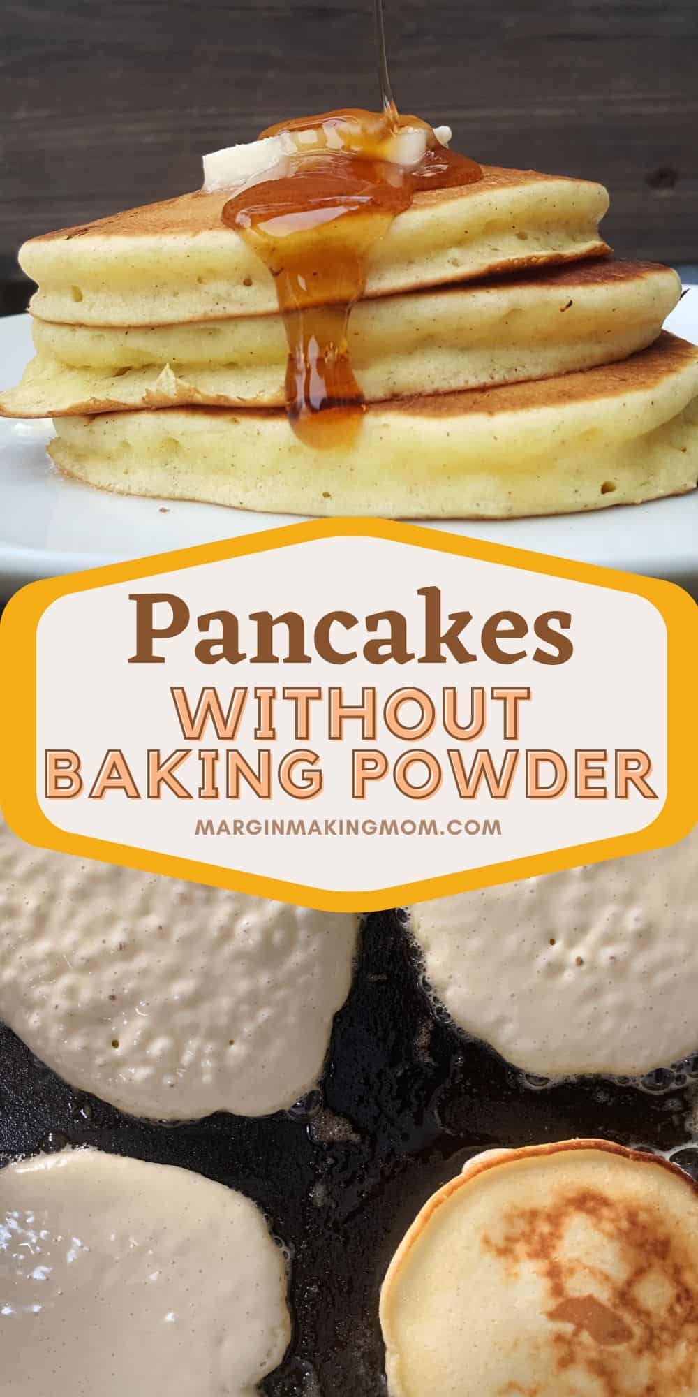 two photos; one shows a stack of pancakes made with self-rising flour, the other shows pancake batter cooking on a griddle