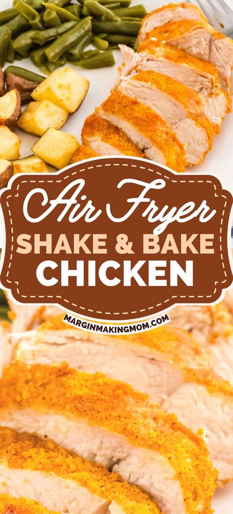 two photos; one shows a sliced shake n bake chicken breast on a white plate with green beans and potatoes; the other shows a close-up view of the texture of air fryer shake and bake chicken