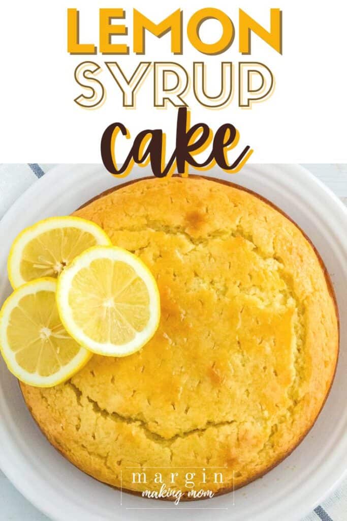 Delightfully easy lemon syrup cake recipe margin making mom 