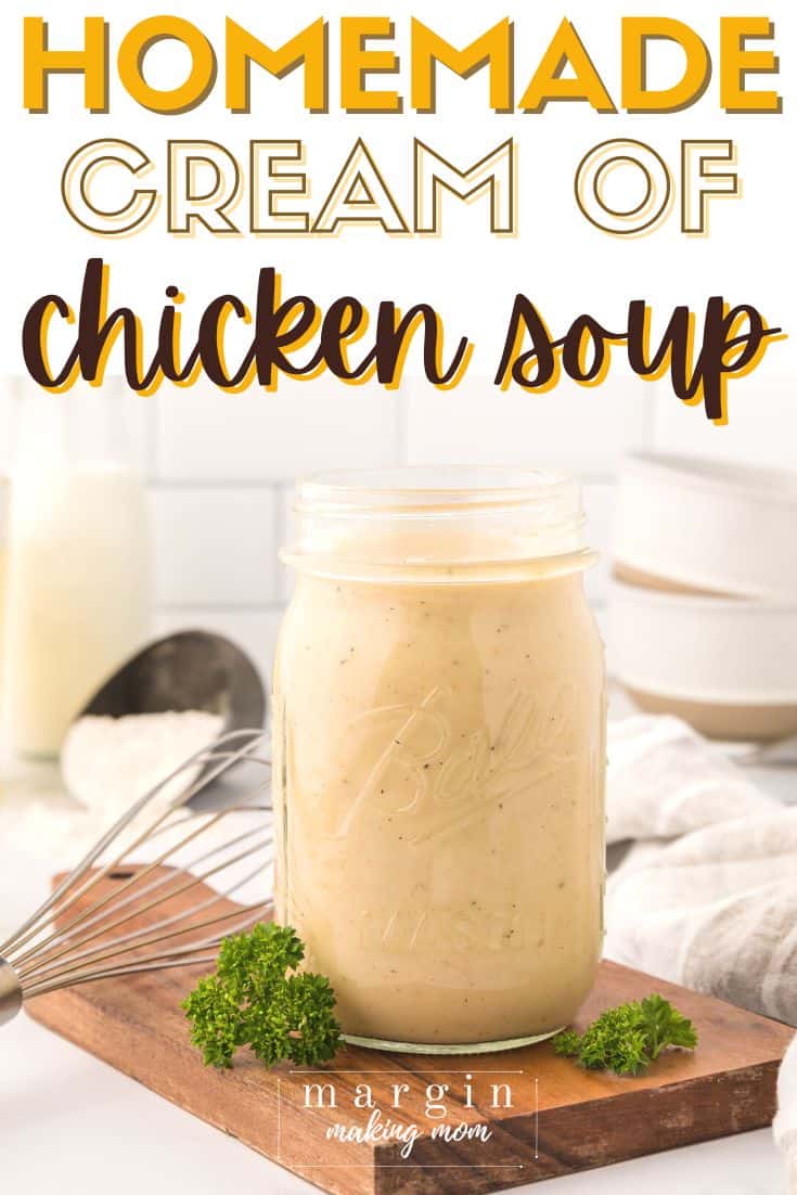 a jar of easy homemade cream of chicken soup on a wooden cutting board