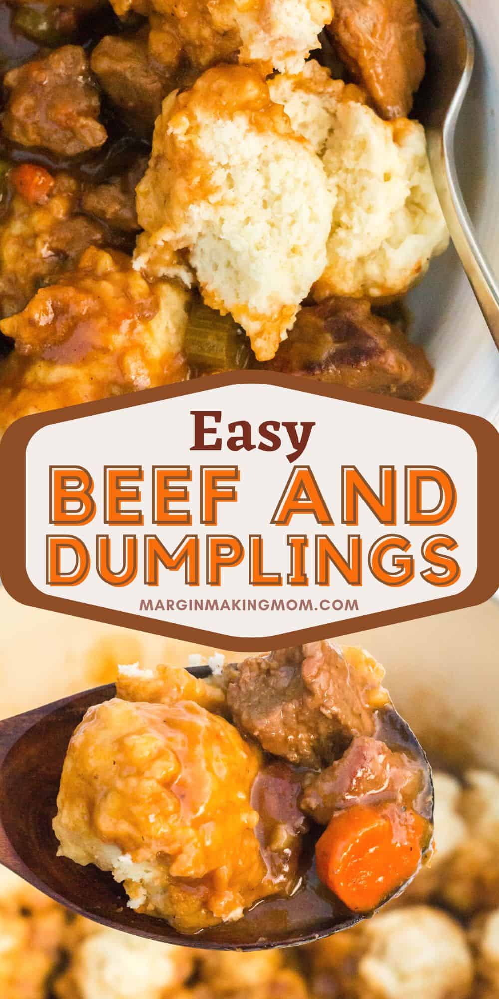 two photos; one shows beef and dumplings in a white bowl, with one dumpling torn open to show the fluffy inside. The other photos shows a serving spoon scooping out beef stew and dumplings from a dutch oven.