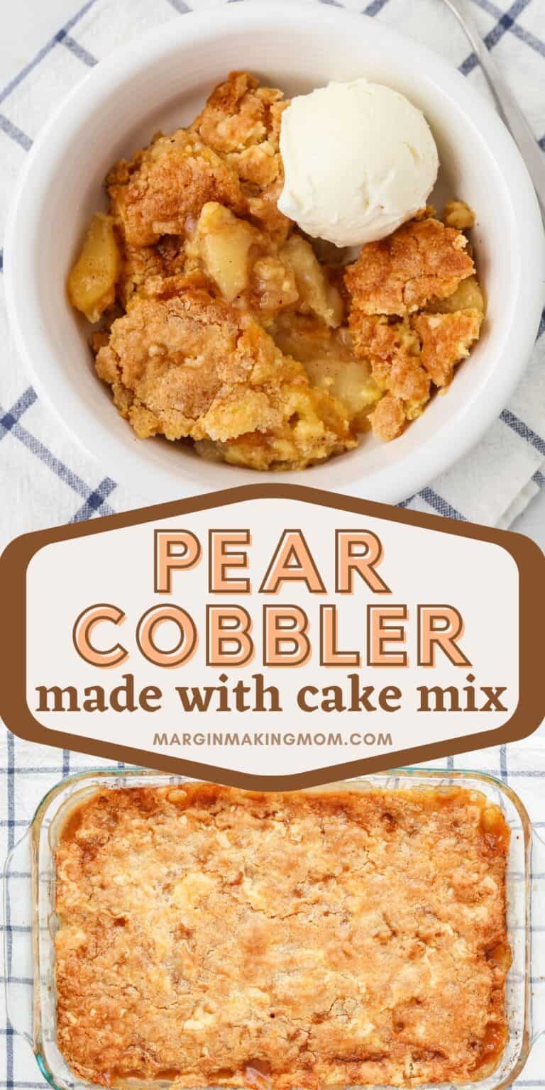 Easy Cake Mix Pear Cobbler - A Delicious Dump Cake - Margin Making Mom®