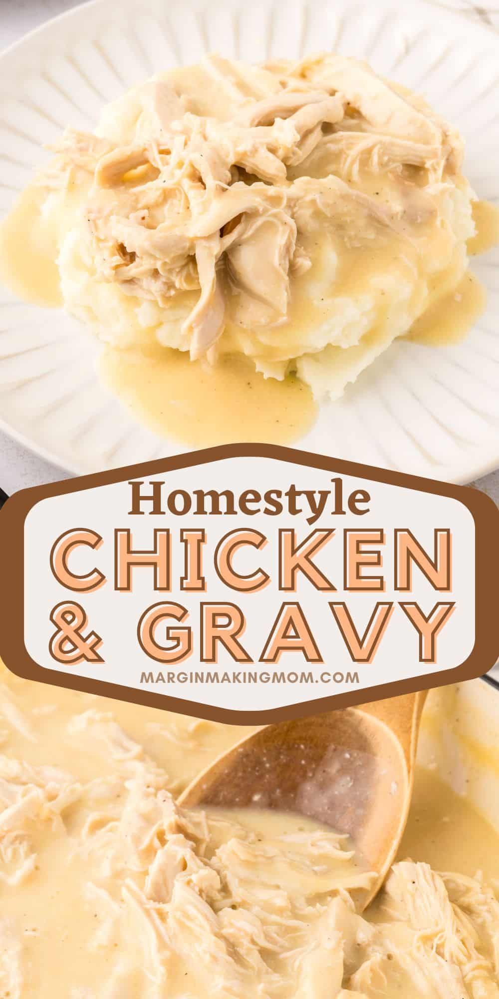 two photos of chicken and gravy--one shows it served over potatoes, the other shows it in the pan