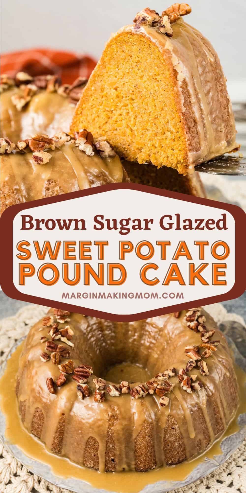 two photos; one shows a slice of sweet potato pound cake being lifted from the serving plate; the other shows the whole sweet potato bundt cake on a plate.