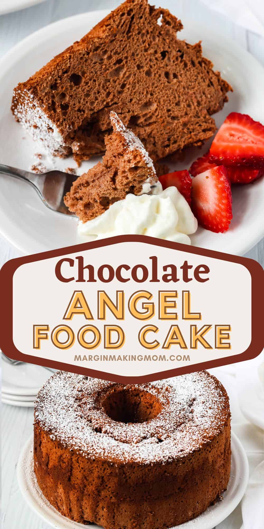 two photos; one shows a slice of chocolate angel food cake made with a mix, served on a white plate with berries and cream. A fork has taken a bite out of the cake. The other photo shows the whole chocolate angel food cake before slicing.