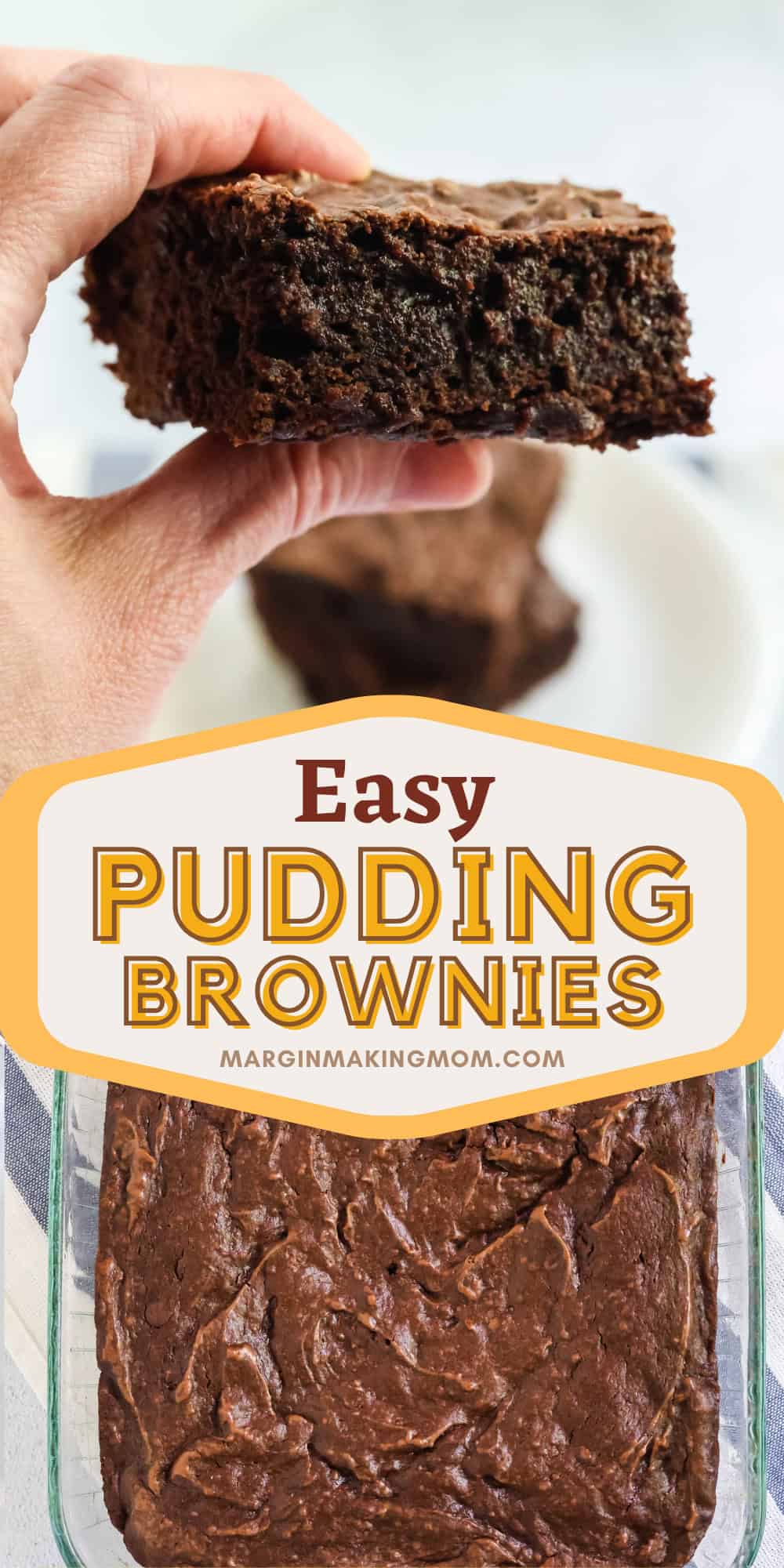 two photos; one shows a hand holding a chocolate pudding brownie; the other shows the freshly baked brownies in the glass baking dish.