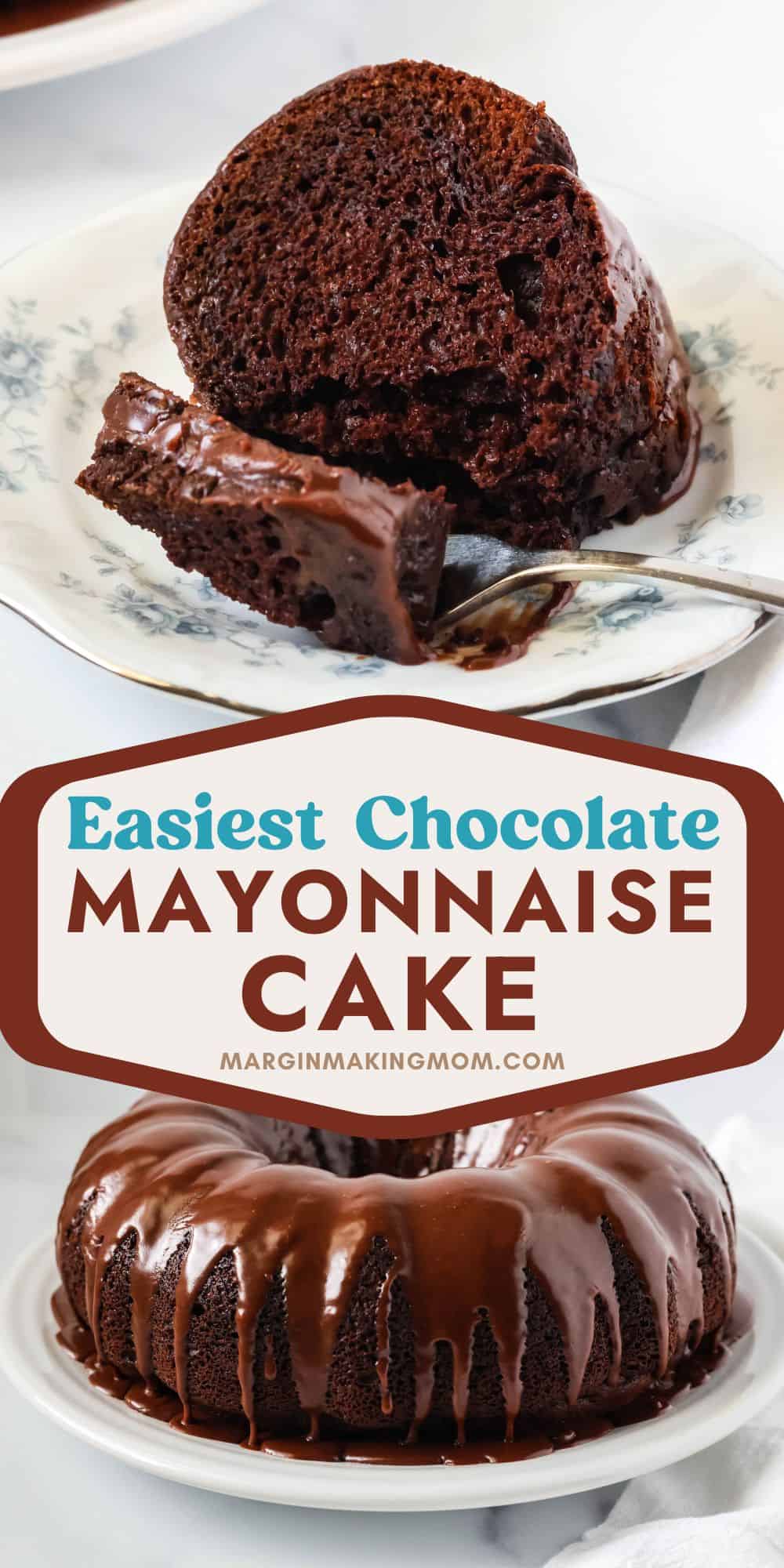 two photos; one shows a slice of chocolate mayonnaise cake on a plate, with a fork holding a bite that was cut out of the cake. The other shows the whole bundt cake, topped with icing.