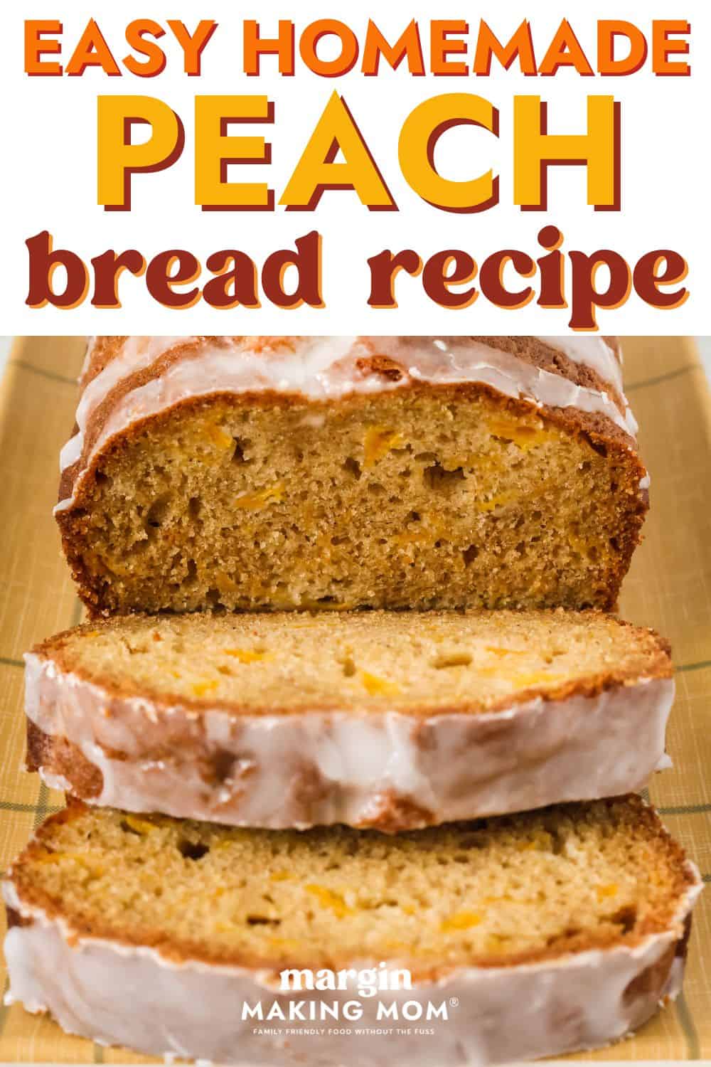 a sliced loaf of homemade peach bread, showing the moist interior dotted with pieces of peaches.