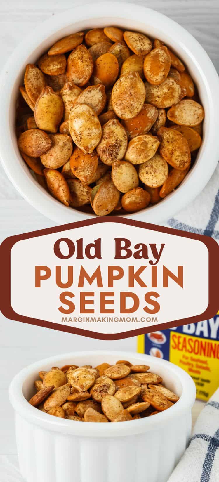 two photos; one is an overhead view of a dish of Old Bay seasoned pumpkin seeds; the other shows the same dish in front of a container of Old Bay seasoning.