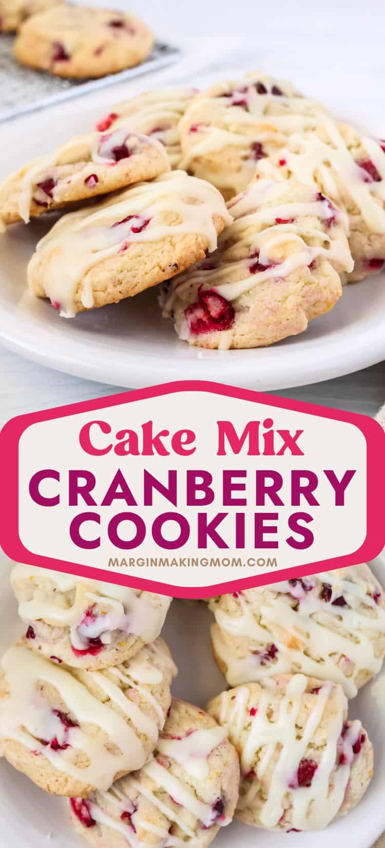 two photos; one shows a side view of holiday cake mix cranberry orange cookies on a wide plate; the other shows an overhead view of the cookies, detailing the icing and red berries.