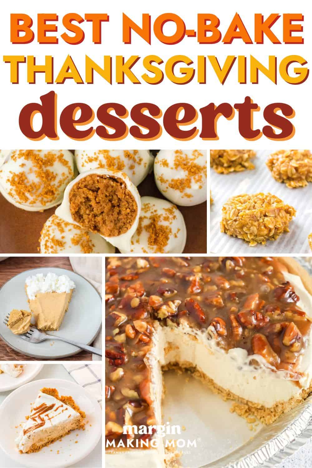 collage showcasing various Thanksgiving no-bake dessert ideas that don't require the oven.