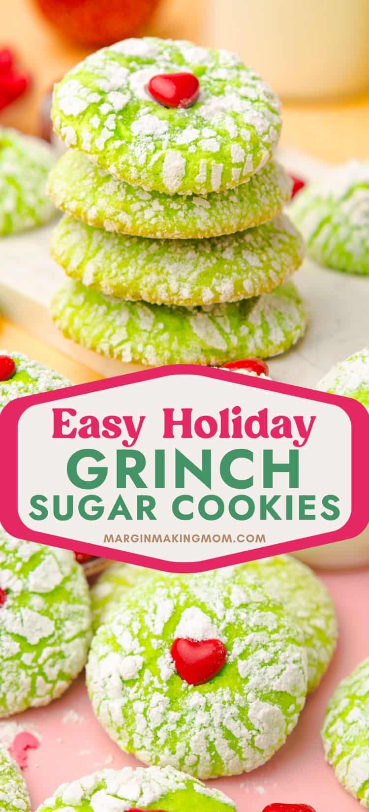 two photos; one shows a stack of green Grinch crinkle cookies; the other shows the surface of the crinkle cookies with red hearts on them.