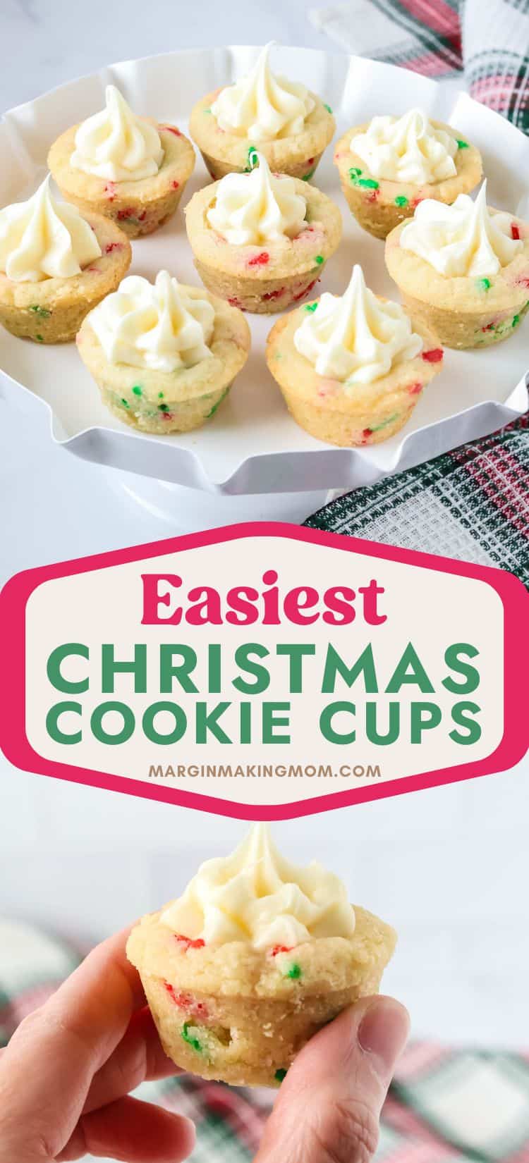 two photos; one shows several Christmas Funfetti cookie cups with frosting on a white dessert stand; the other shows a hand holding one of the sugar cookie cups dotted with red and green funfetti sprinkles.