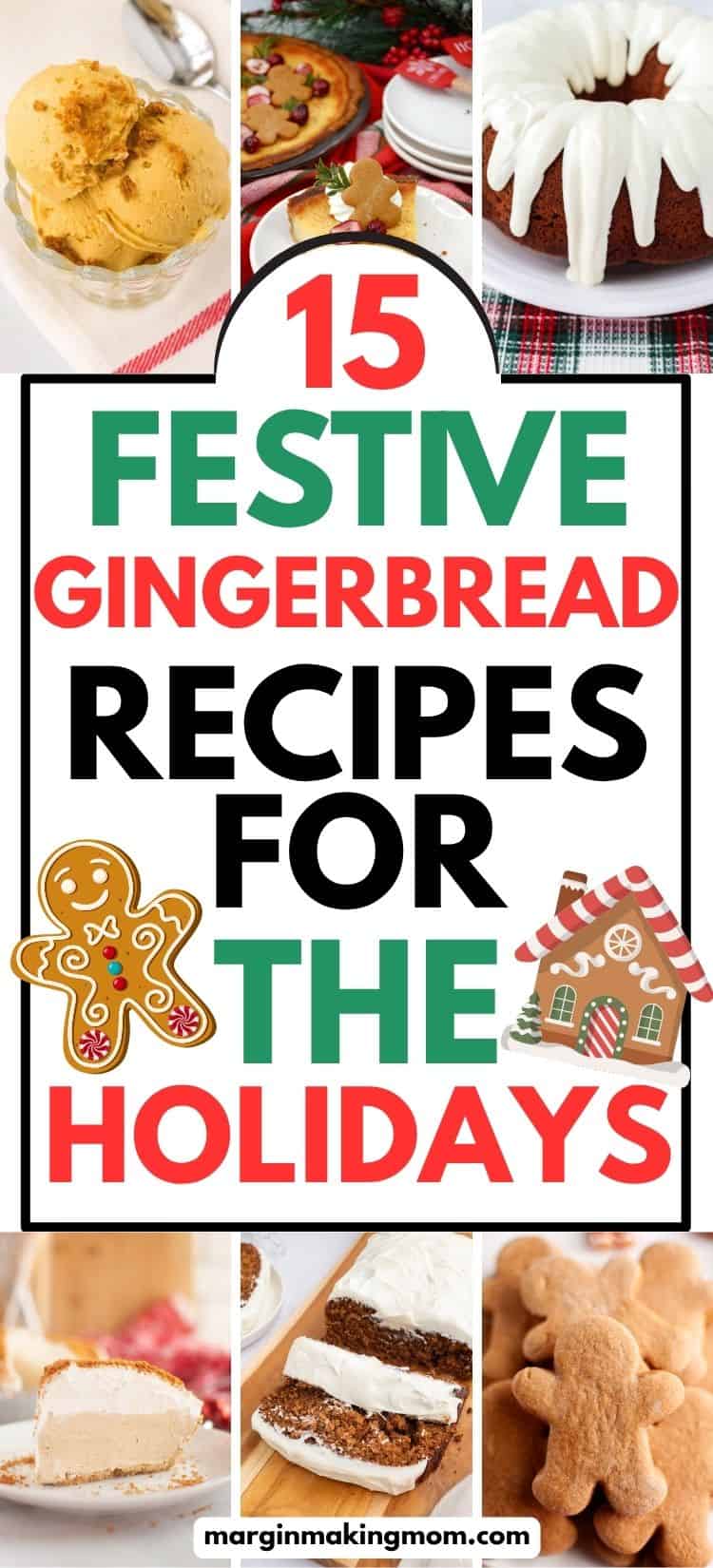 collage image featuring six photos of gingerbread recipes for the holidays.