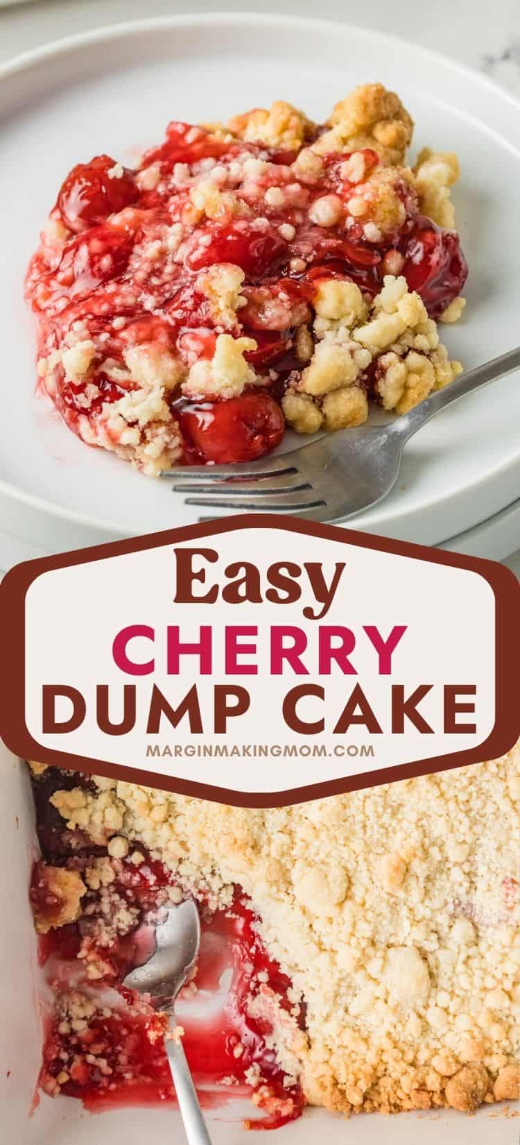 two photos; one shows cake mix cherry dump cake serving on a white plate with a fork; the other shows a spoon scooping cobbler from the baking dish.