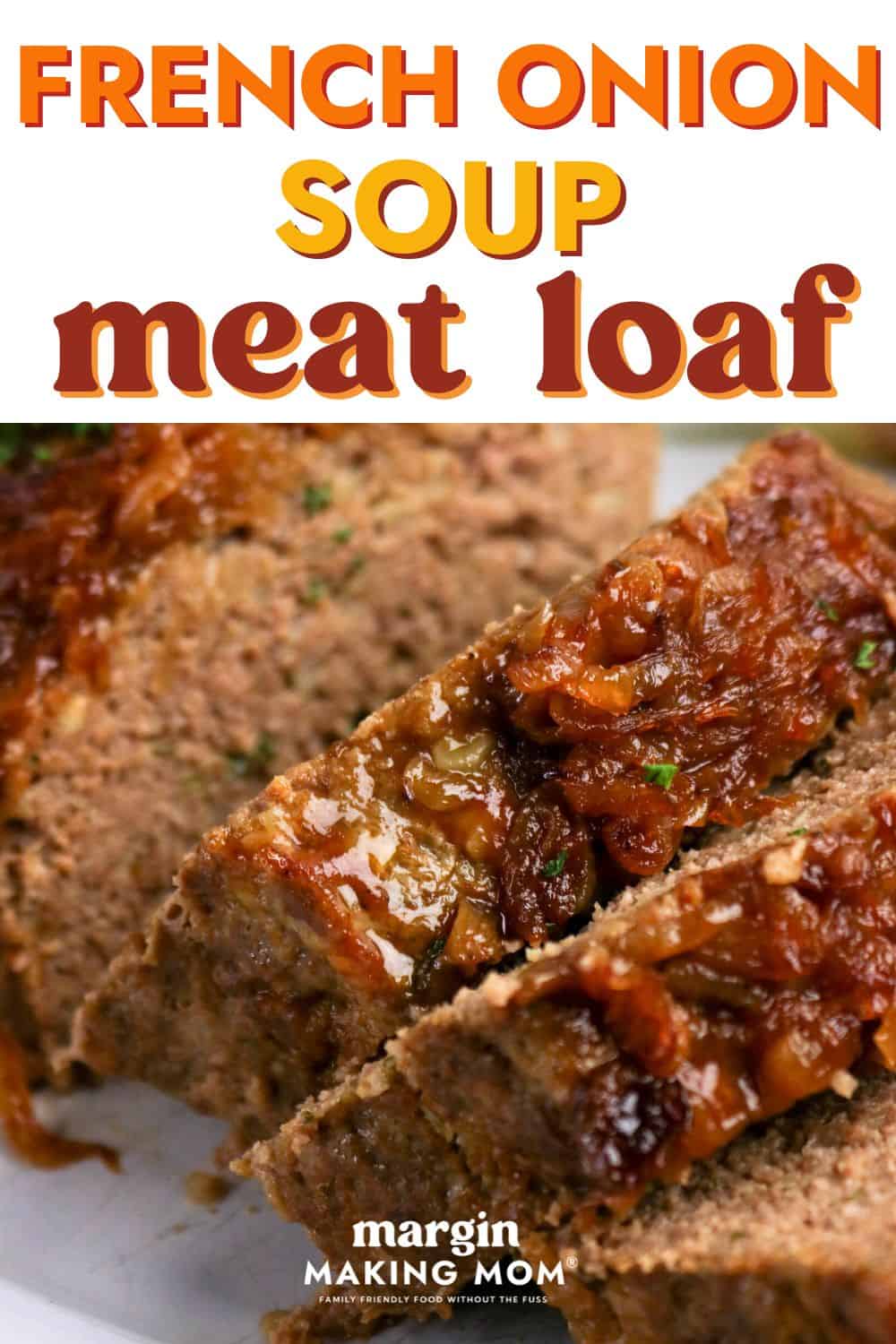 close-up view of easy french onion soup meatloaf slices, showcasing caramelized onions.