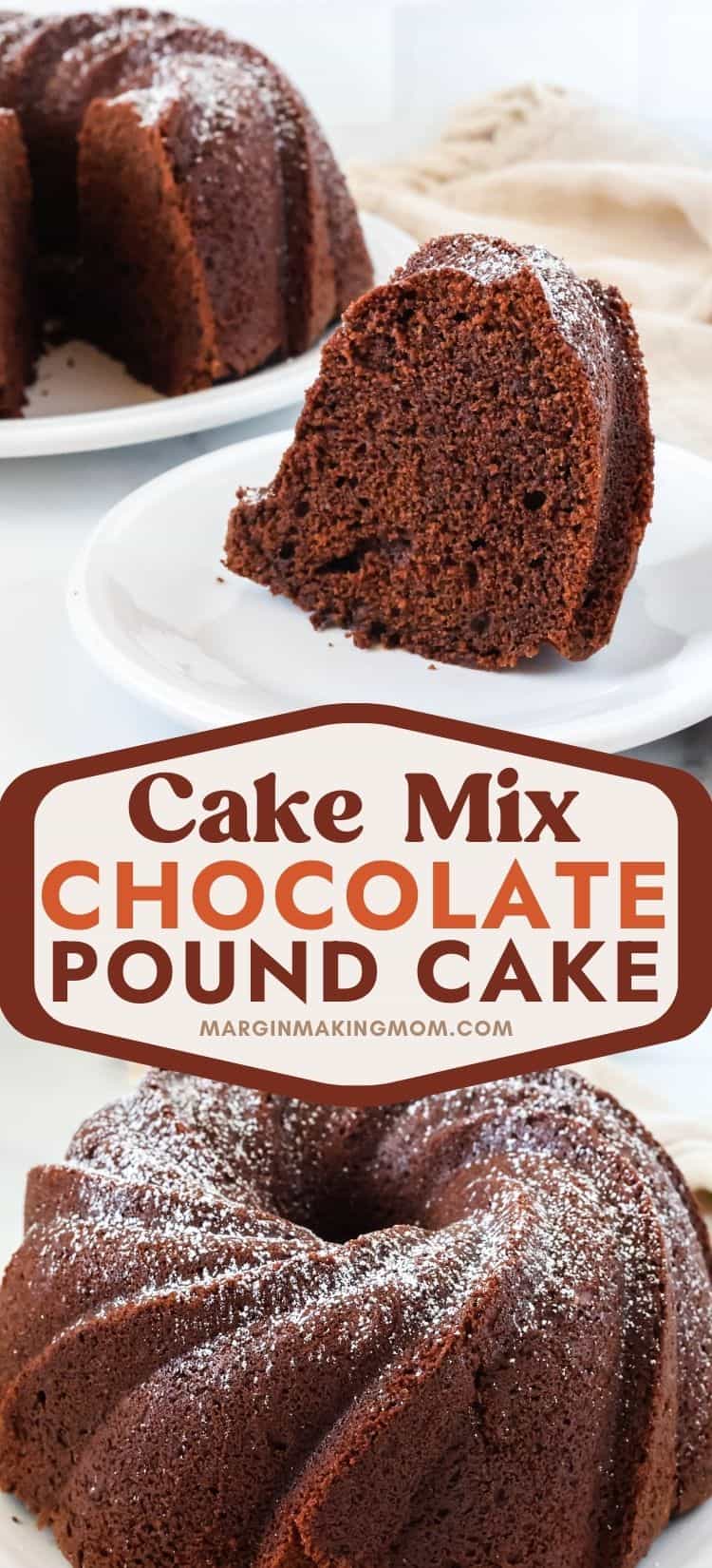 two photos; one shows a slice of cake mix chocolate pound cake on a white plate; the other shows the whole chocolate bundt cake before being sliced.