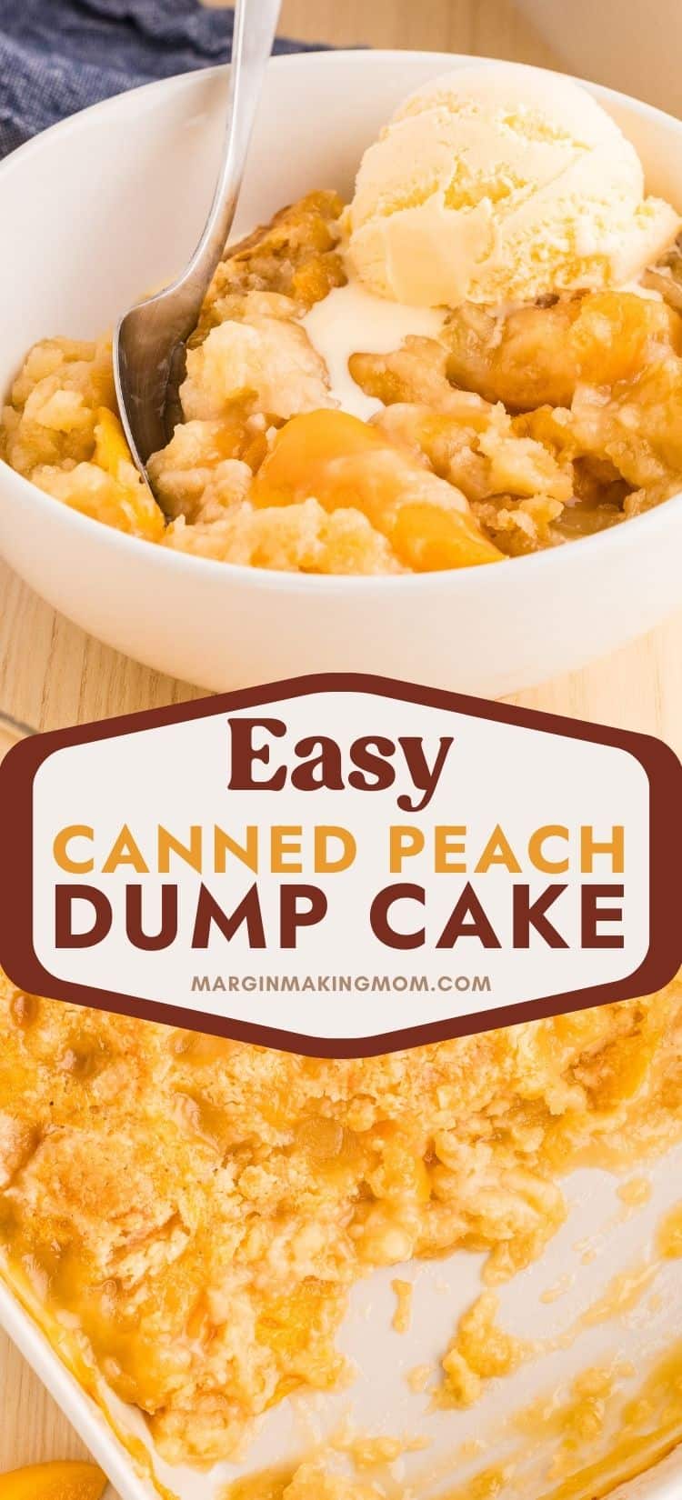 two photos; one shows peach cobbler in a white bowl, topped with ice cream. The other shows the pan of peach dump cake with some of the dessert scooped out of the dish.