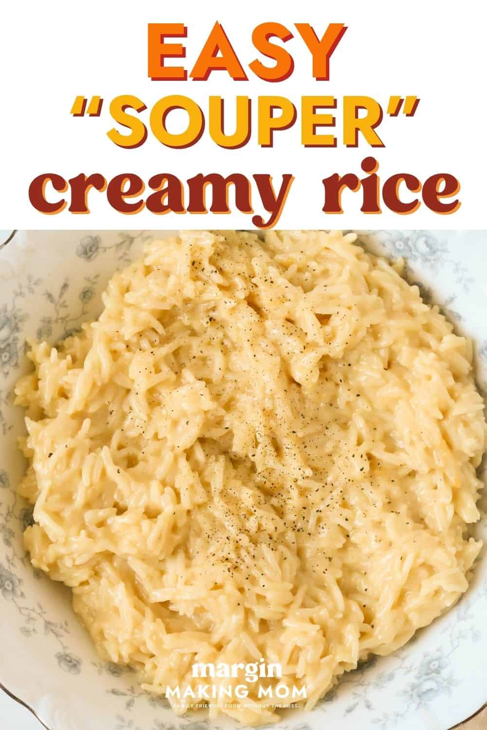 overhead view of a blue and white bowl filled with easy souper creamy rice made with cream of chicken soup.