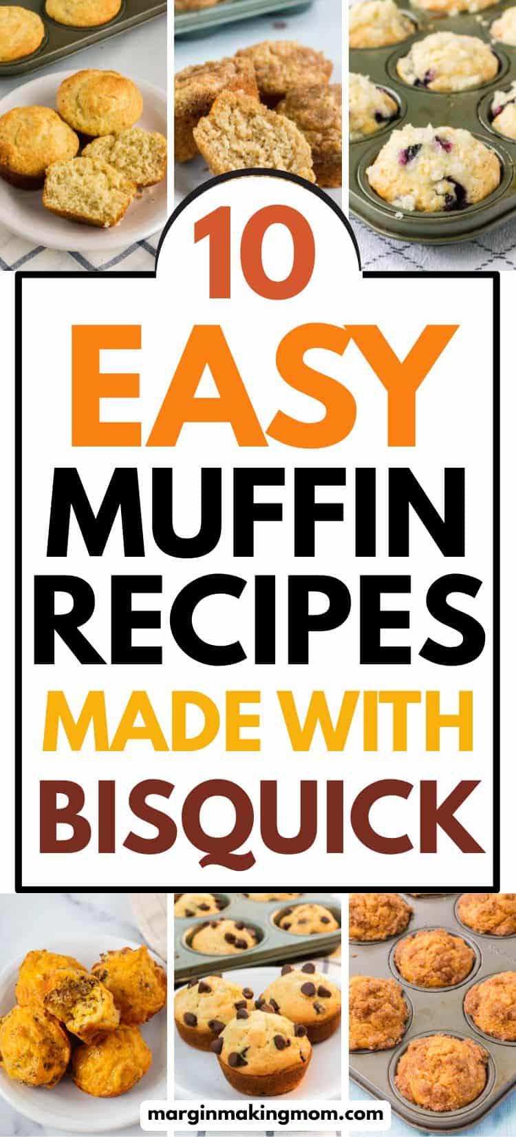 collage image featuring six photos of muffins made with Bisquick, including banana muffins, apple cinnamon muffins, blueberry muffins, sausage egg and cheese muffins, chocolate chip muffins, and sweet potato muffins.