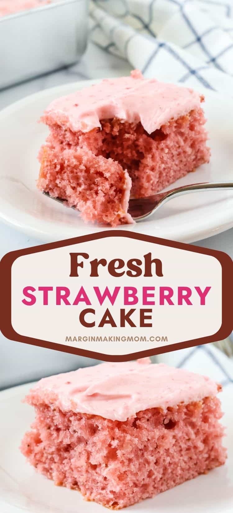 two photos; one shows a slice of cake mix strawberry cake with a bite taken out of it; the other shows a whole slice of cake.