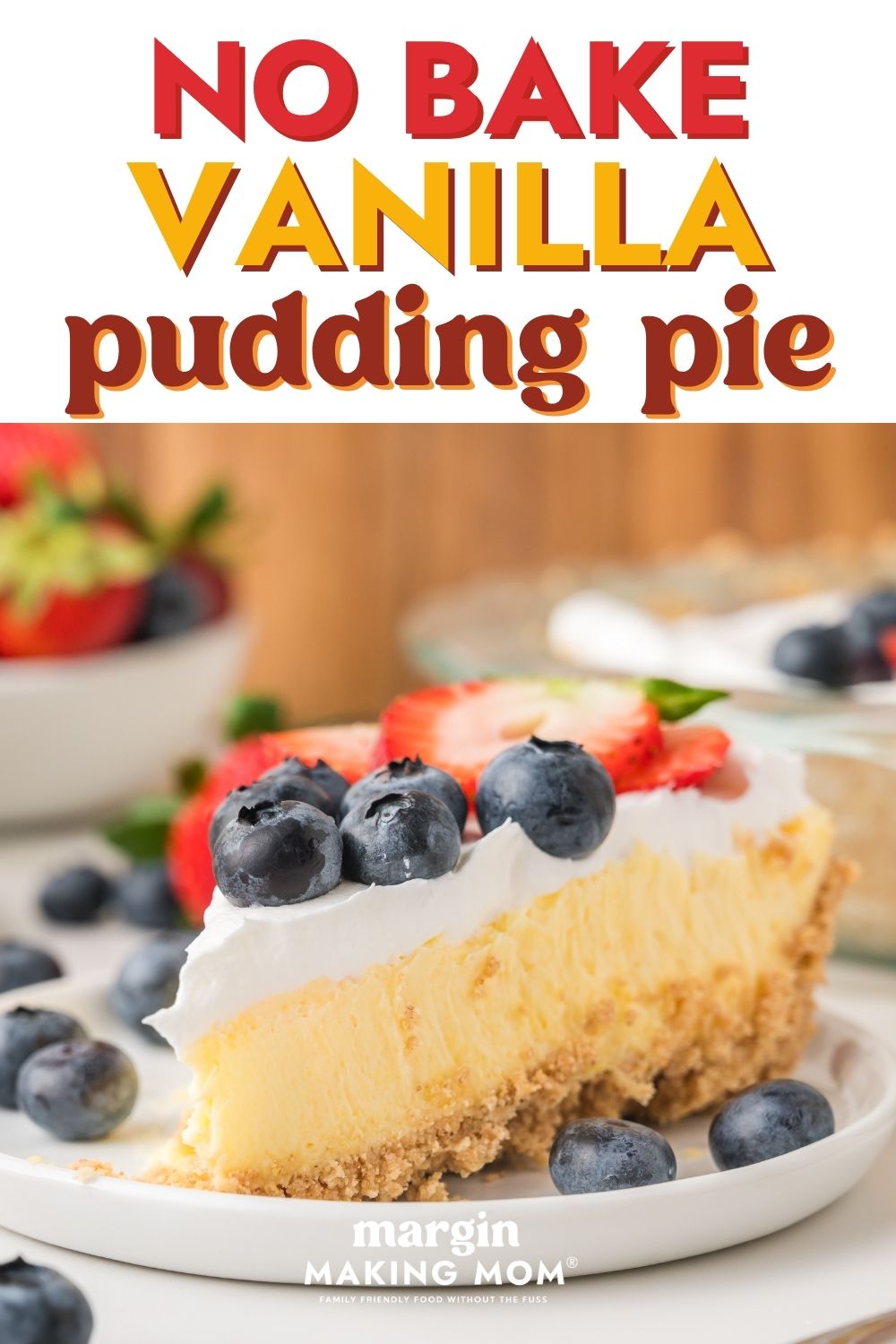 side view of a slice of no bake vanilla pudding pie topped with Cool Whip and fresh berries.