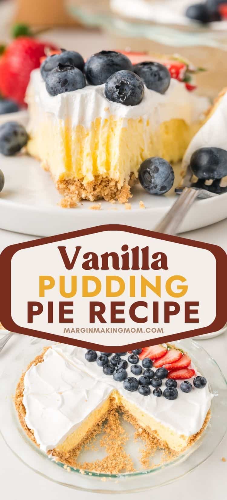 Two photos; one shows a slice of vanilla pudding pie on a white plate, with a bite taken out of it. The other shows the cream pie still in the dish, with two slices removed from the dish.