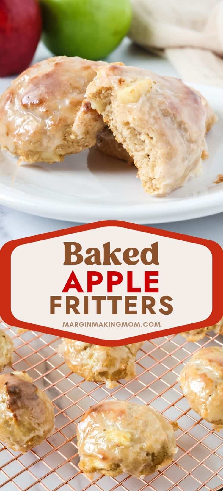 Two photos; one shows baked apple fritters on a white plate; the other shows glazed apple fritters cooling on a wire rack.