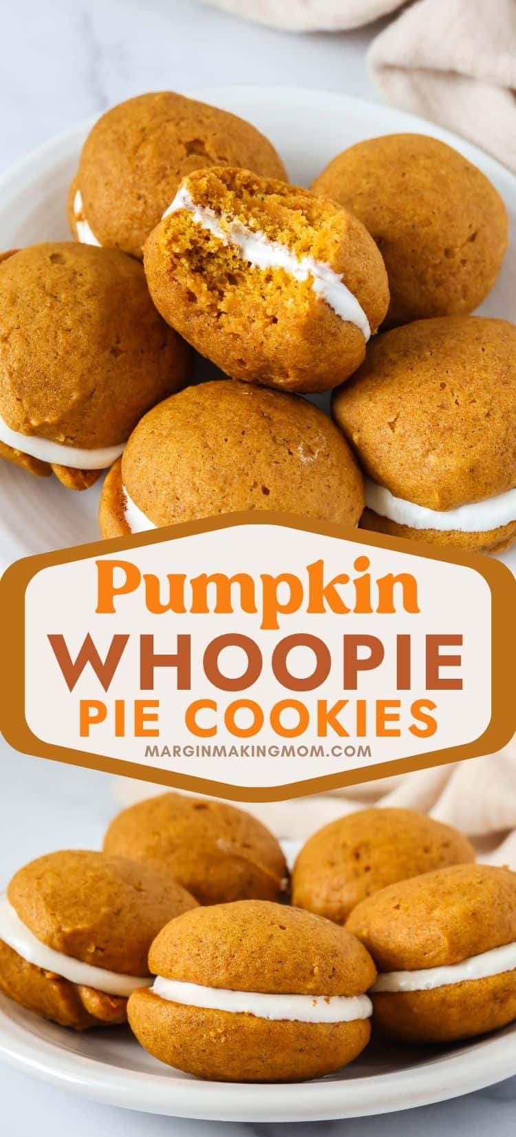 two photos; one shows several pumpkin whoopie pies on a white plate. One sandwich cookie has a bite taken out of it to show the cake-like texture of the cookie. The other photo shows a side view of five pumpkin whoopie pies on a white plate.