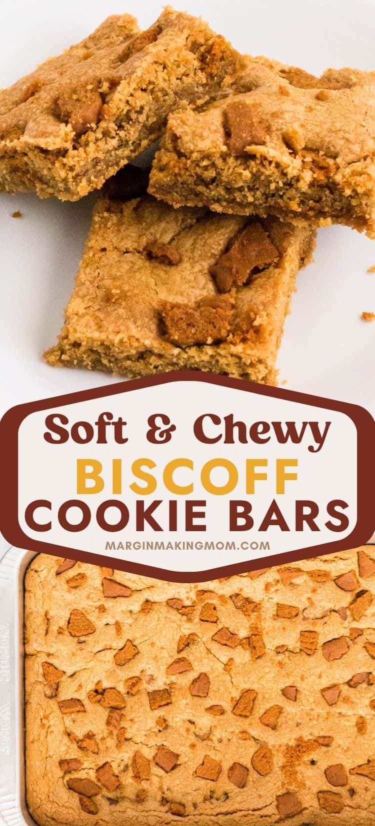 two photos; one shows squares of Biscoff blondies on a white plate; the other shows an overhead view of the pan of blondies made with Biscoff.