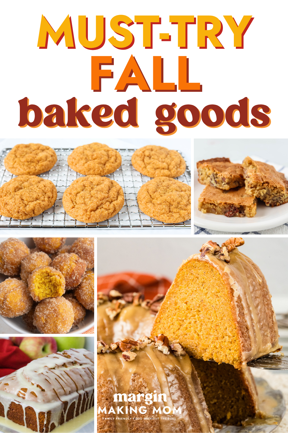 Collage image featuring several autumn baked goods recipes, including cookies, bars, donut holes, bread, and cake.