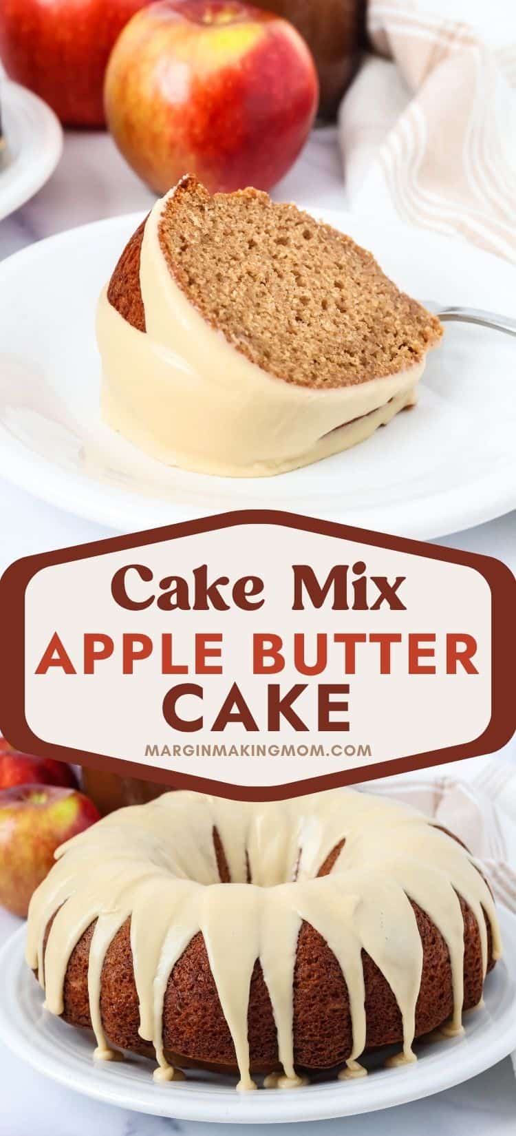 Two photos; one shows a slice of cake mix apple butter cake on a white plate; the other shows the whole bundt cake on a serving platter.