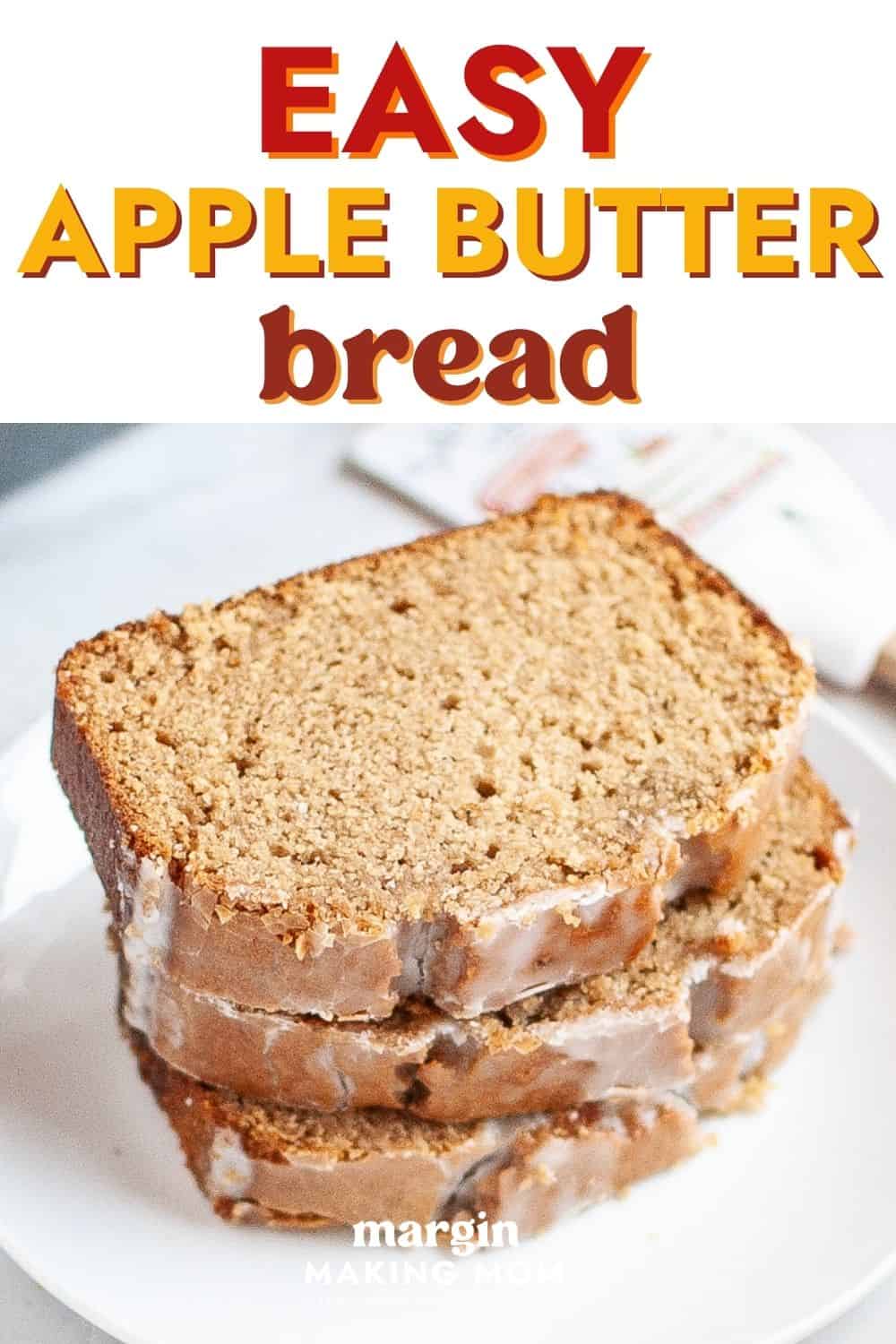 Three slices of apple butter bread served on a white plate.