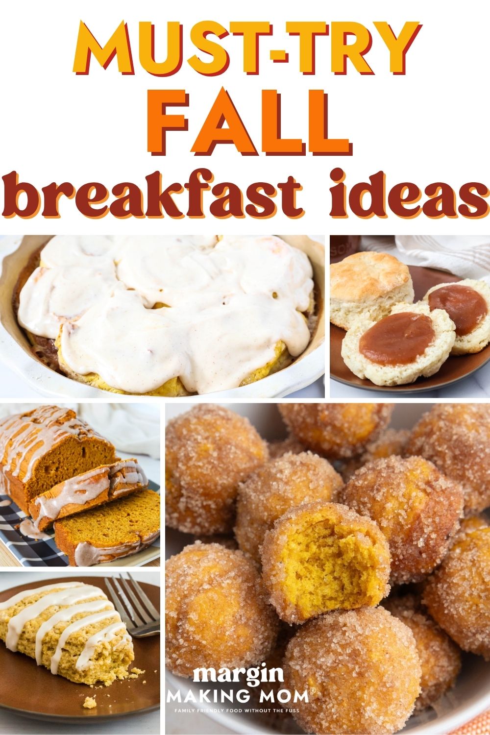 collage image featuring five photos of fall breakfast recipes, including cinnamon rolls, biscuits with apple butter, pumpkin bread, scones, and donut holes.