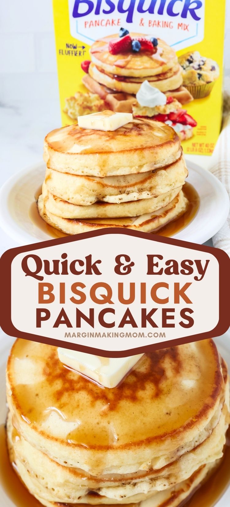 Two photos; one shows a stack of Bisquick pancakes topped with butter and syrup, on a white plate in front of a yellow box of Bisquick pancake mix. The other photo shows the top view of the stack of pancakes, covered with syrup and a pat of butter.