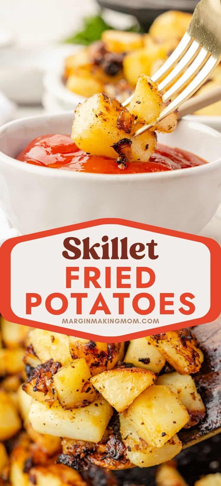 Two photos; one shows a fork dipping skillet fried potatoes into ketchup; the other shows a wooden spoon scooping out some fried potatoes and onions from a skillet.