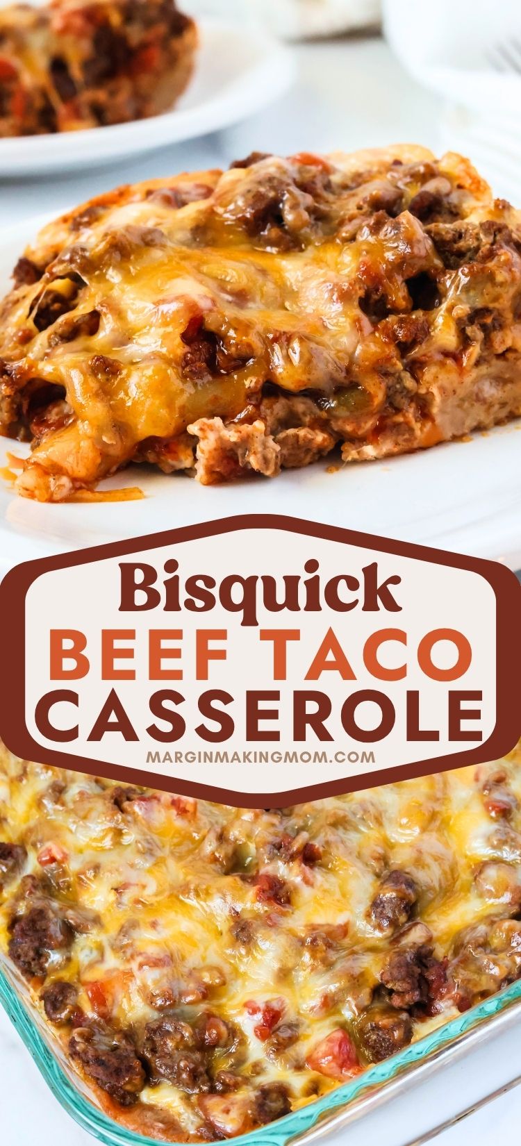 Two photos; one shows a serving of Bisquick beef taco bake on a white plate; the other shows part of the baking dish of casserole.