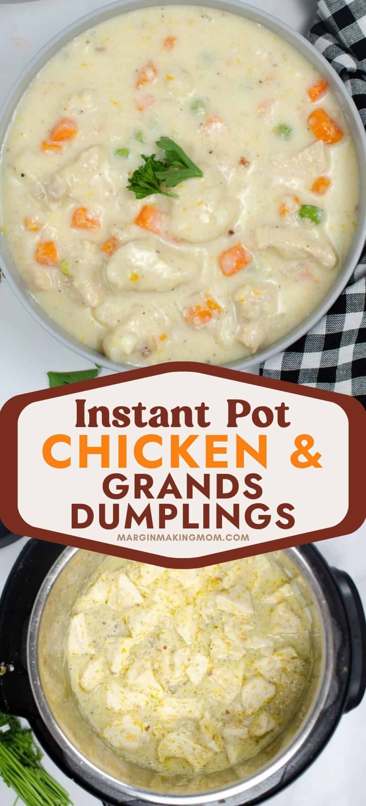Two photos; one is an overhead view of a bowl filled with chicken and dumplings made with biscuit dough; the other shows the chicken and dumplings cooking in the Instant Pot.