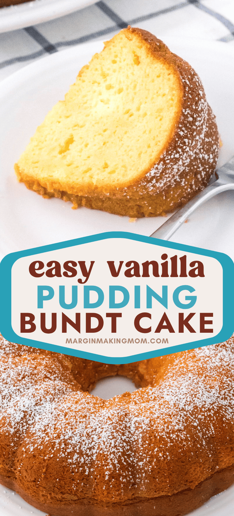 two photos; one shows a slice of vanilla pudding cake served on a white plate, the other shows the whole bundt cake dusted with powdered sugar