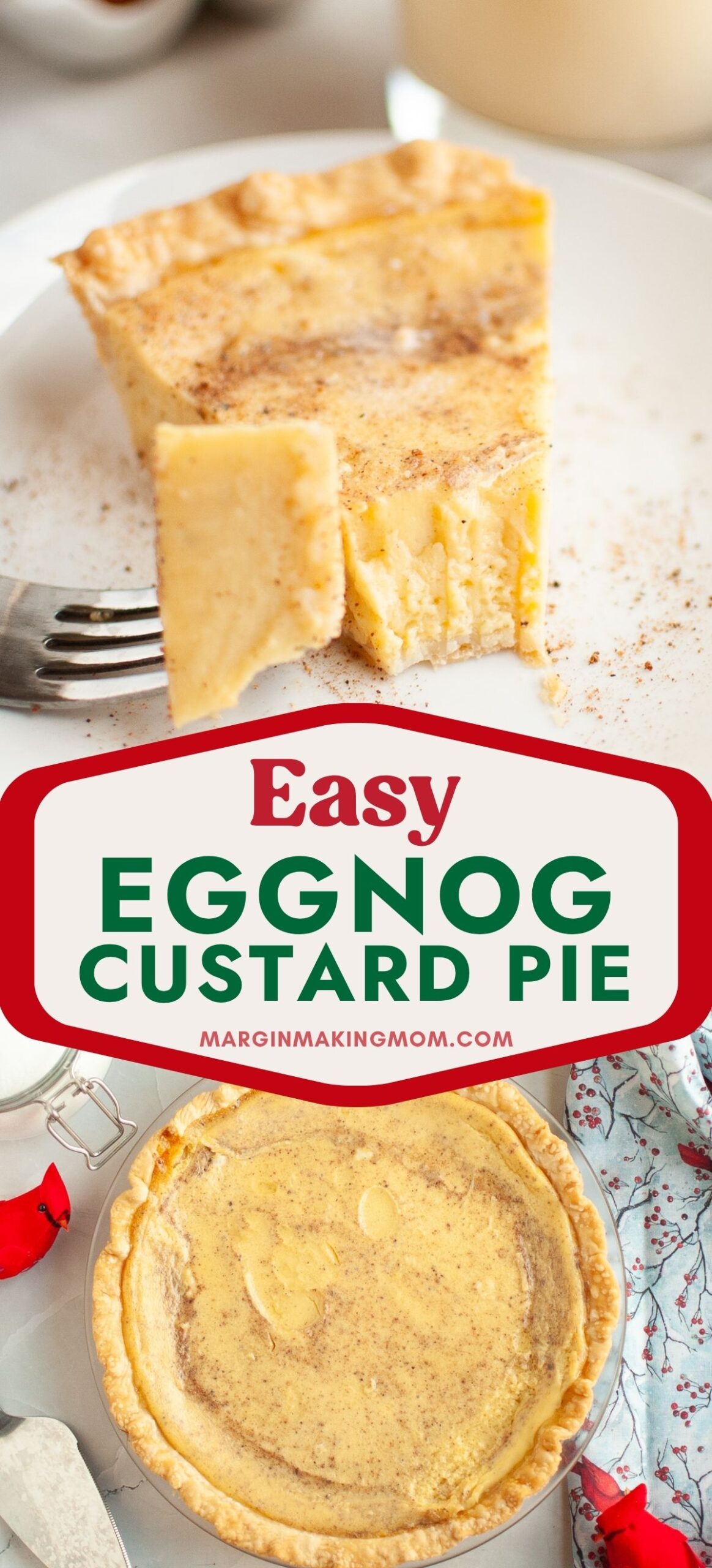 Two photos; one shows a slice of Christmas eggnog pie on a white plate. A fork has cut a bite out of the slice of pie. The other shows an overhead view of the whole eggnog custard pie.