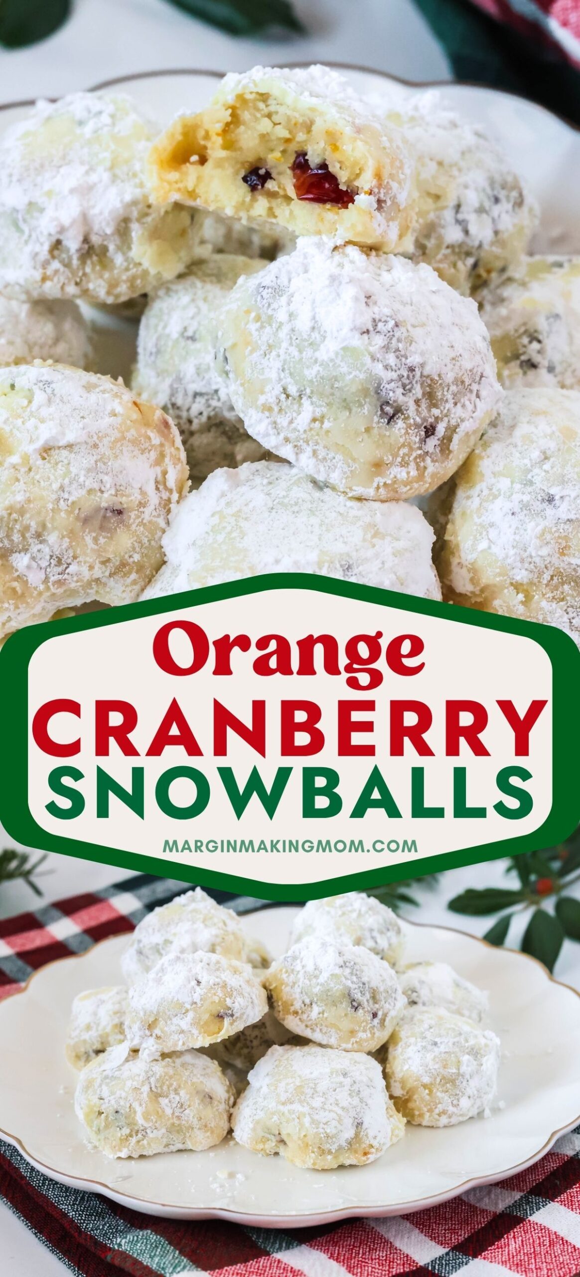 Two photos; one is a close-up view of snowball cookies made with cranberries; the other shows a white plate with several cookies on it.